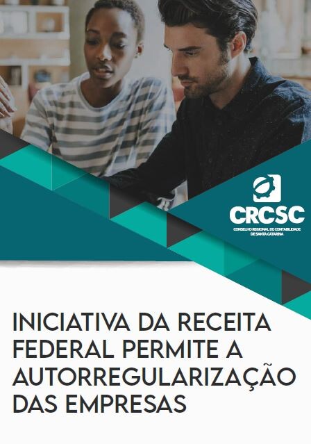 Iniciativa da Receita Federal permite a autorregularização das empresas