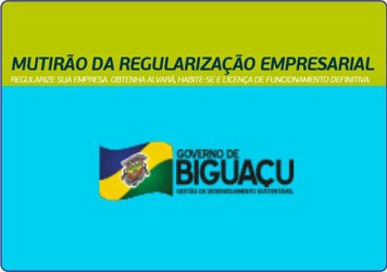 Mutirão da Regularização Empresarial em Biguaçu