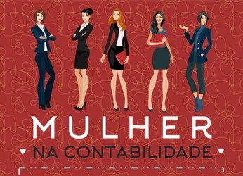 Mulheres assumem papel de destaque na Contabilidade