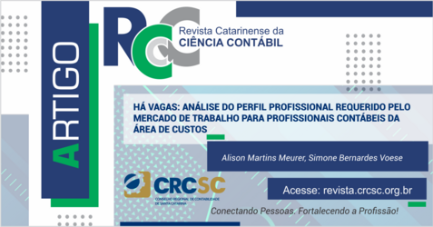 ARTIGO REVISTA RCCC: Há vagas: Análise do Perfil Profissional requerido pelo Mercado de Trabalho Para Profissionais Contábeis da Área de Custos