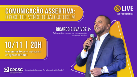 Comunicação Assertiva: o poder de vender qualquer ideia será o tema da próxima live do CRCSC