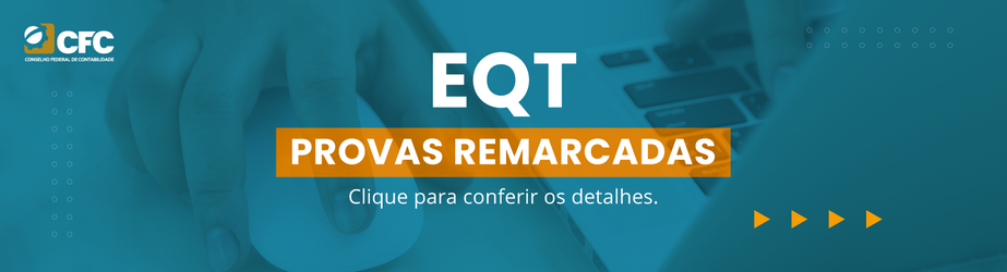 CFC define as datas dos Exames de Qualificação Técnica – Auditoria e Perícia