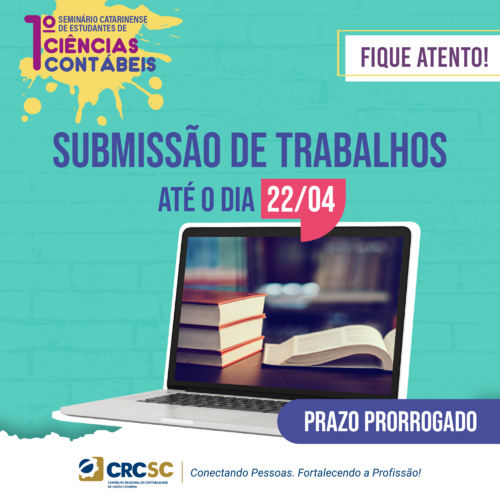 Submissão de trabalhos para 1º Seminário de Estudantes de Ciências Contábeis tem prazo prorrogado e vai até o dia 22 de abril