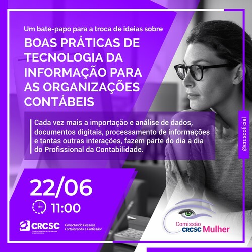 Comissão CRCSC Mulher realiza evento sobre Tecnologia da Informação nas organizações contábeis