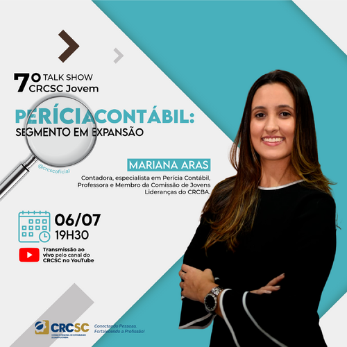 Perícia Contábil é tema do 7° Talk Show CRCSC Jovem