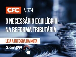 O necessário equilíbrio na reforma tributária