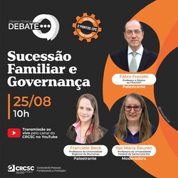 Câmara Técnica Debate vai abordar sobre Sucessão Familiar e Governança