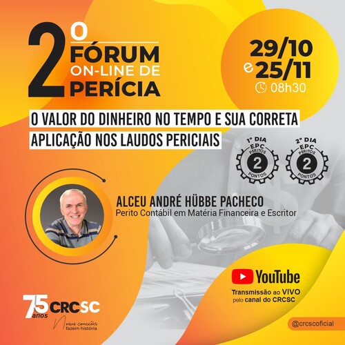 CRCSC aborda aplicação do dinheiro nos laudos periciais no 2º Fórum online de Perícia