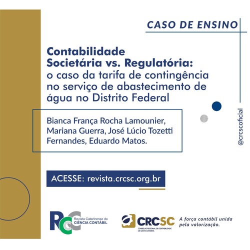 Caso de Ensino Revista RCCC: Contabilidade Societária vs. Regulatória: o caso da tarifa de contingência no serviço de abastecimento de água no Distrito Federal