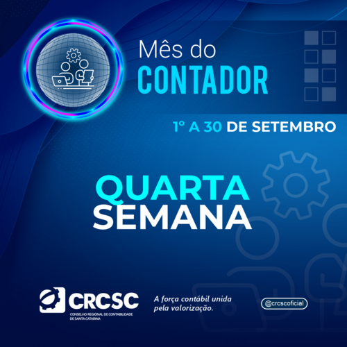 Capacitação e aprimoramento técnico: programação do Mês do Contador entra na 4° Semana 