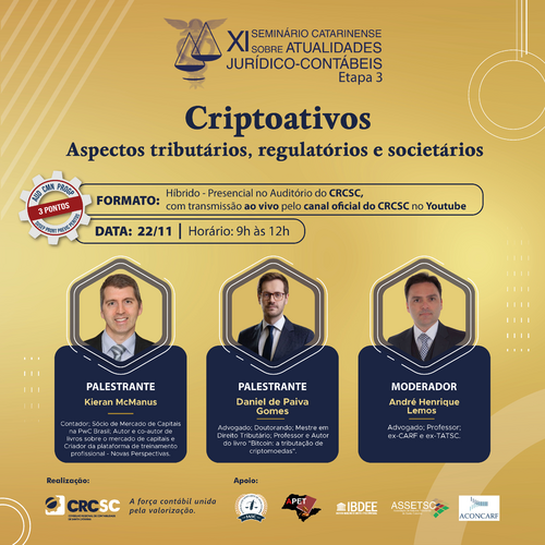 Etapa 3 do XI Seminário Catarinense de Atualidades Jurídico-Contábeis abordará “Criptoativos – aspectos tributários, regulatórios e societários”