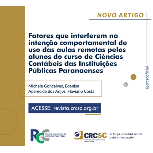 Artigo Revista RCCC: Fatores que interferem na intenção comportamental de uso das aulas remotas pelos alunos do curso de Ciências Contábeis das Instituições Públicas Paranaenses