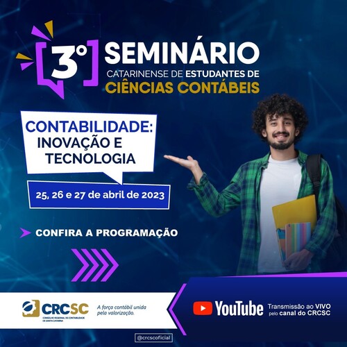 Contabilidade: Inovação e Tecnologia são os temas do 3º Seminário Catarinense de Estudantes de Ciências Contábeis