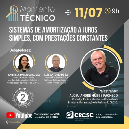 Sistemas de amortização a juros simples, com prestações constantes, são tema do próximo Momento Técnico