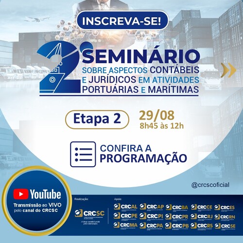 Confira a programação do 2º Seminário sobre aspectos contábeis e jurídicos em atividades portuárias e marítimas - etapa 2