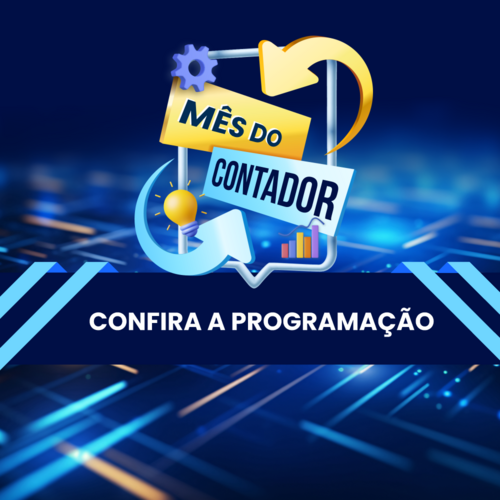 Mês do Contador é celebrado com programação especial de eventos presenciais, híbridos e on-line no CRCSC