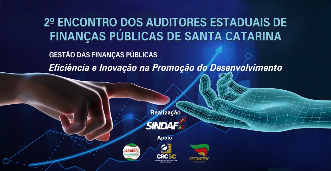 SINDAF SC realiza 2º Encontro dos Auditores Estaduais de Finanças Públicas de SC 