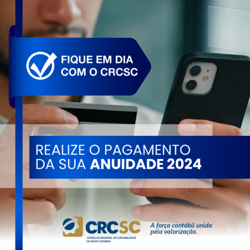 Anuidade 2024: fique em dia com o CRCSC