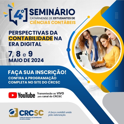 Confira a programação do 4º Seminário Catarinense de Estudantes de Ciências Contábeis “Perspectivas da Contabilidade na Era Digital”