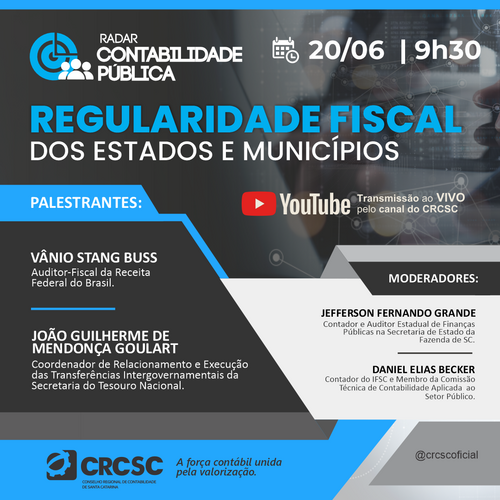 Regularidade Fiscal como chave para o desenvolvimento será tema do Radar Contabilidade Pública promovido pelo CRCSC