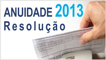 Resolução define anuidades para 2013